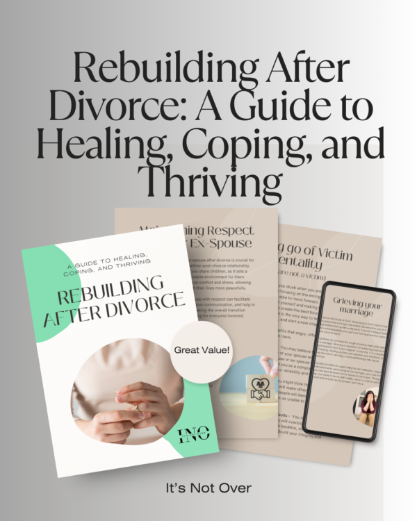 Rebuilding After Divorce - A Guide to Healing, Coping, and Thriving - Image 3