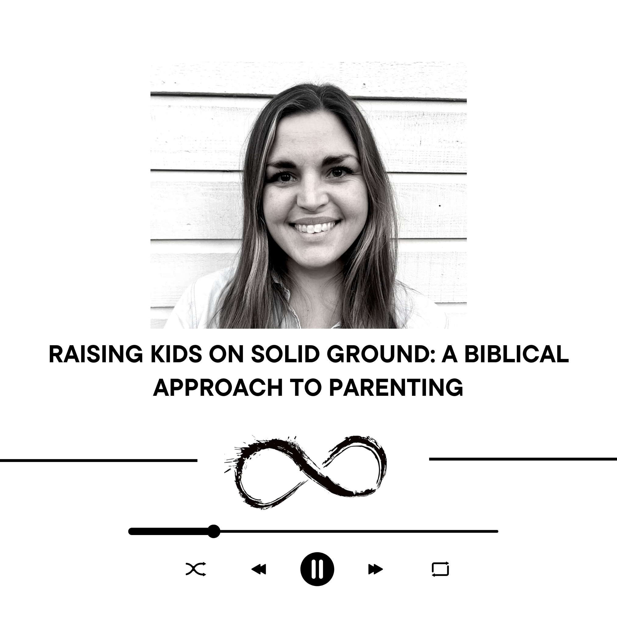 Raising Kids on Solid Ground: A Biblical Approach to Parenting